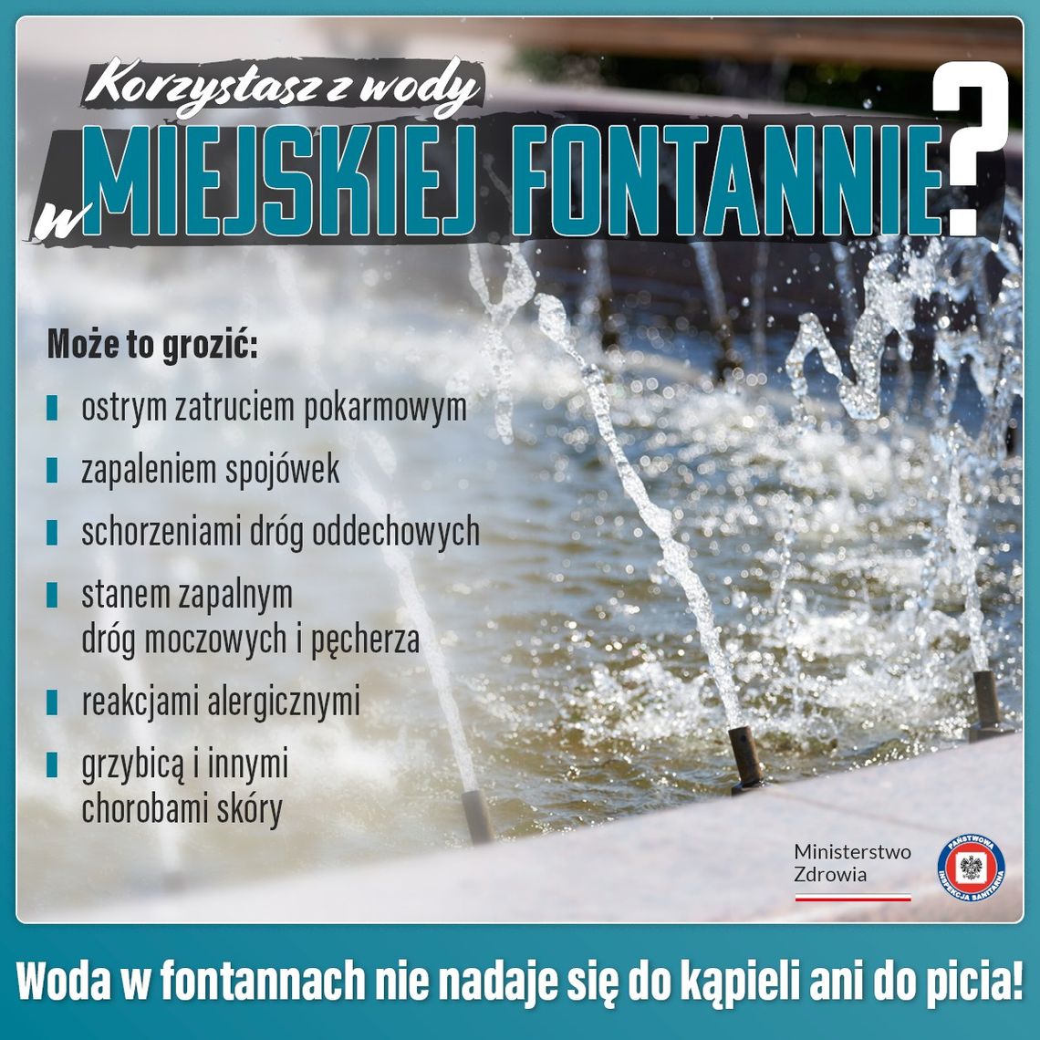 Nie pijcie wody z fontanny. Nie nadaje się, i może zaszkodzić Nie pijcie wody z fontanny. Nie nadaje się, i może zaszkodzić