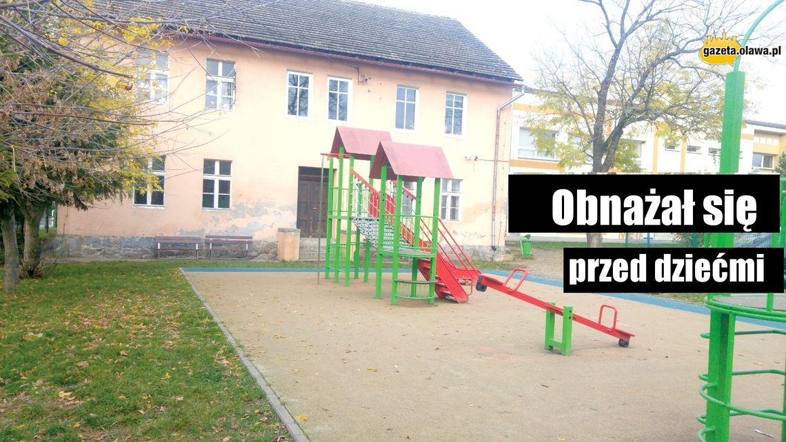 Obnażał się pod szkołą