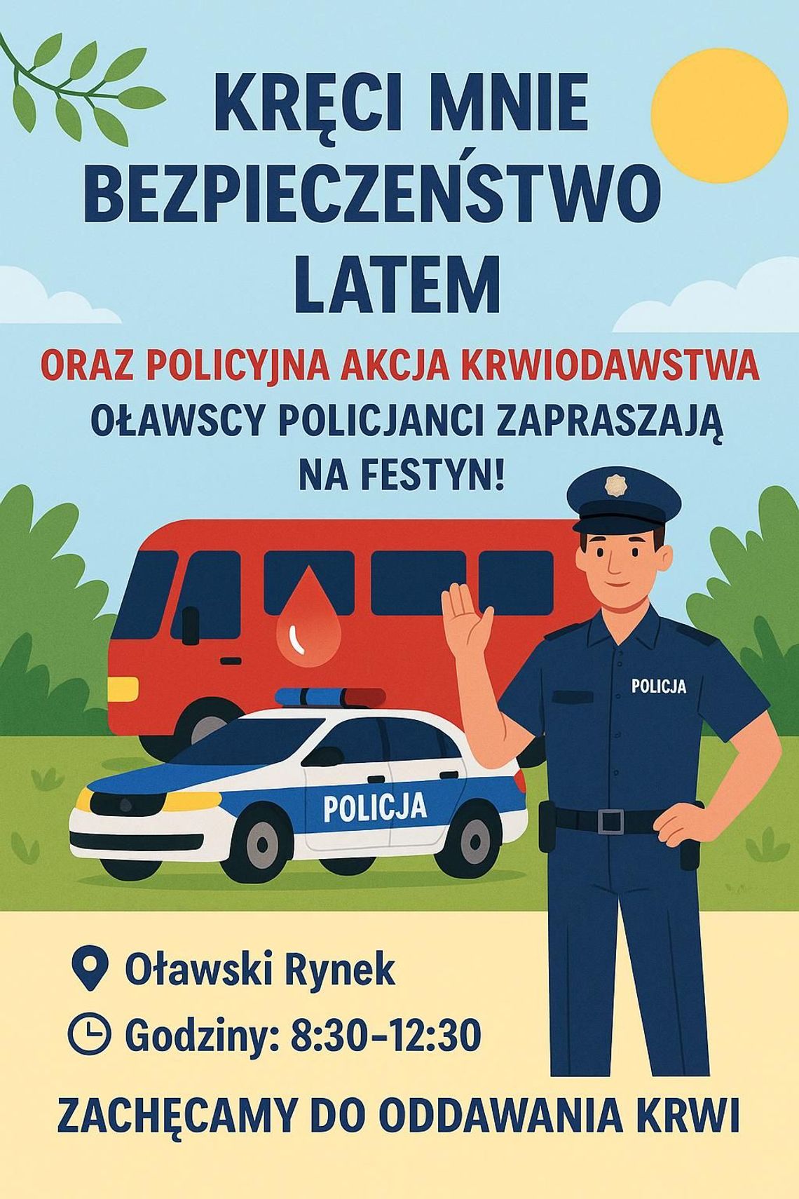 OŁAWA Bezpieczeństwo latem i oddawanie krwi. Policja organizuje piknik