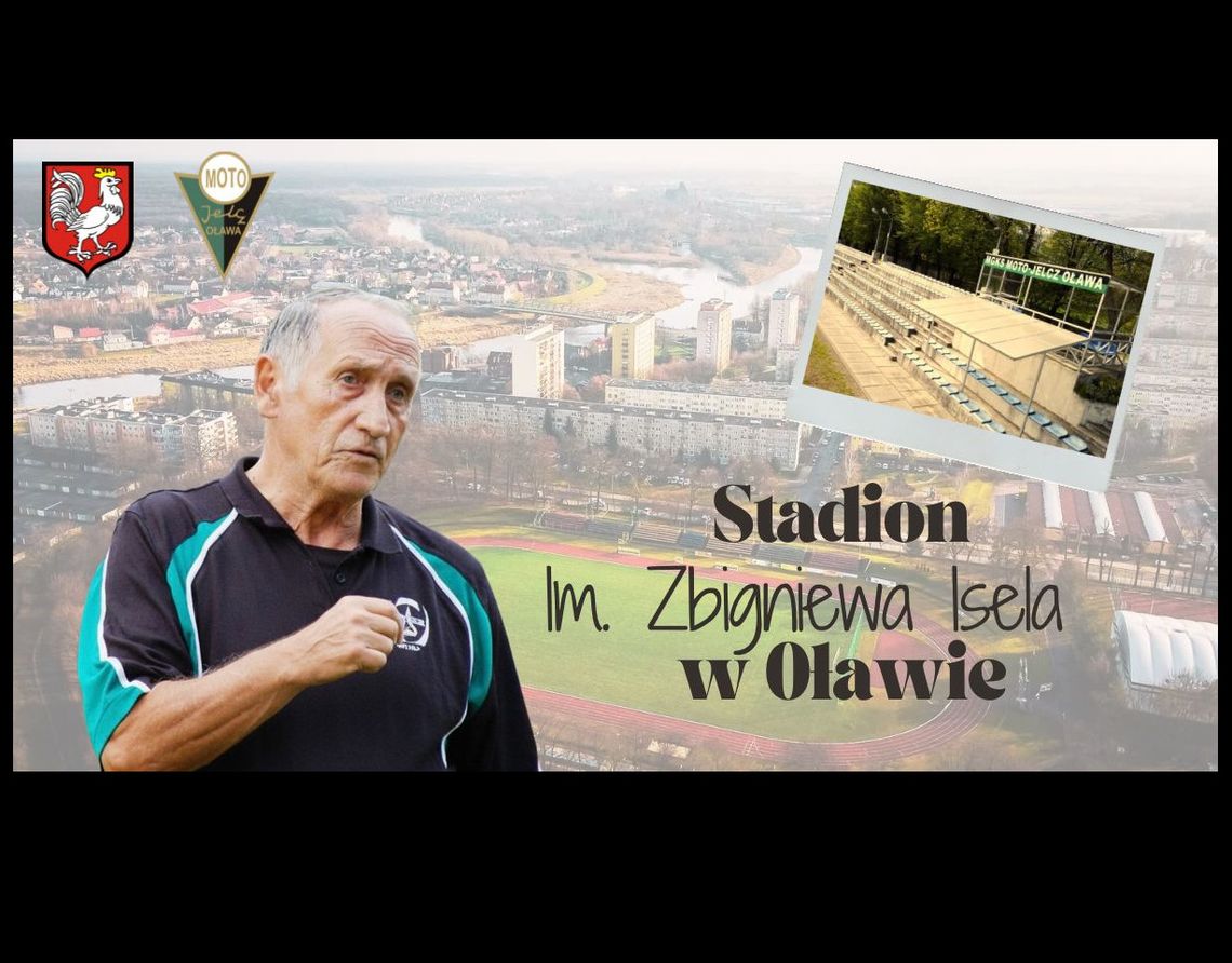 Oława ma stadion im. Zbigniewa Isela!