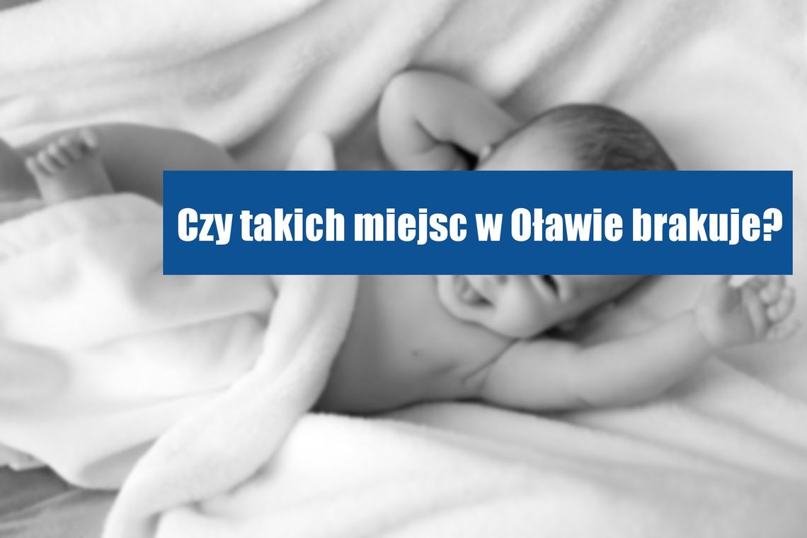 Oława. Musiałam przewijać dziecko na ławce. Gdzie są przewijaki?