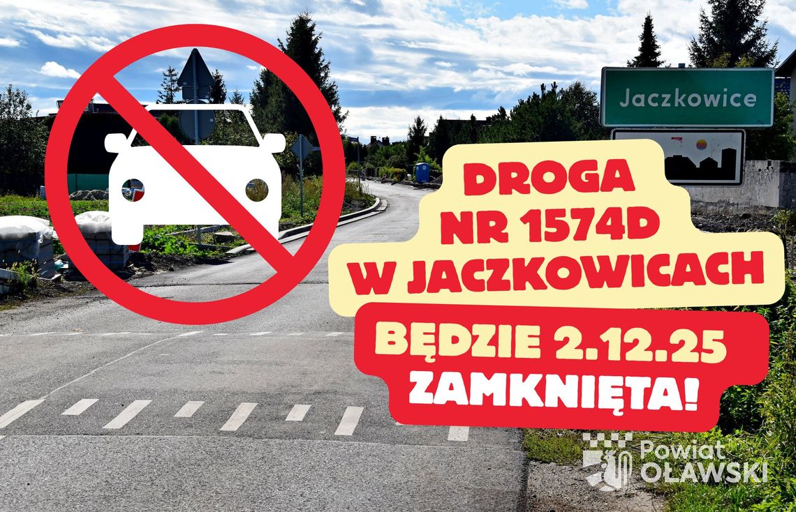 Oławska w Jaczkowicach dzisiaj zamknięta!