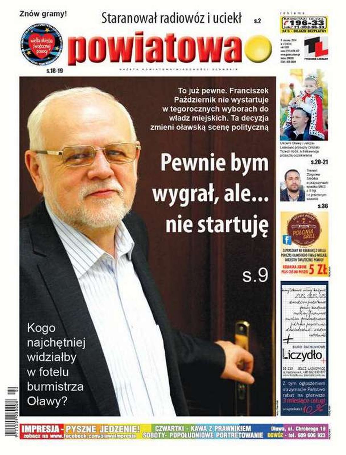 Pewnie bym wygrał, ale... nie startuję