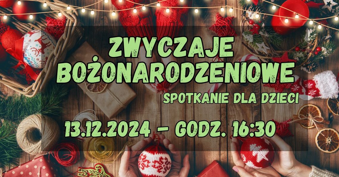 Porozmawiają o bożonarodzeniowych zwyczajach