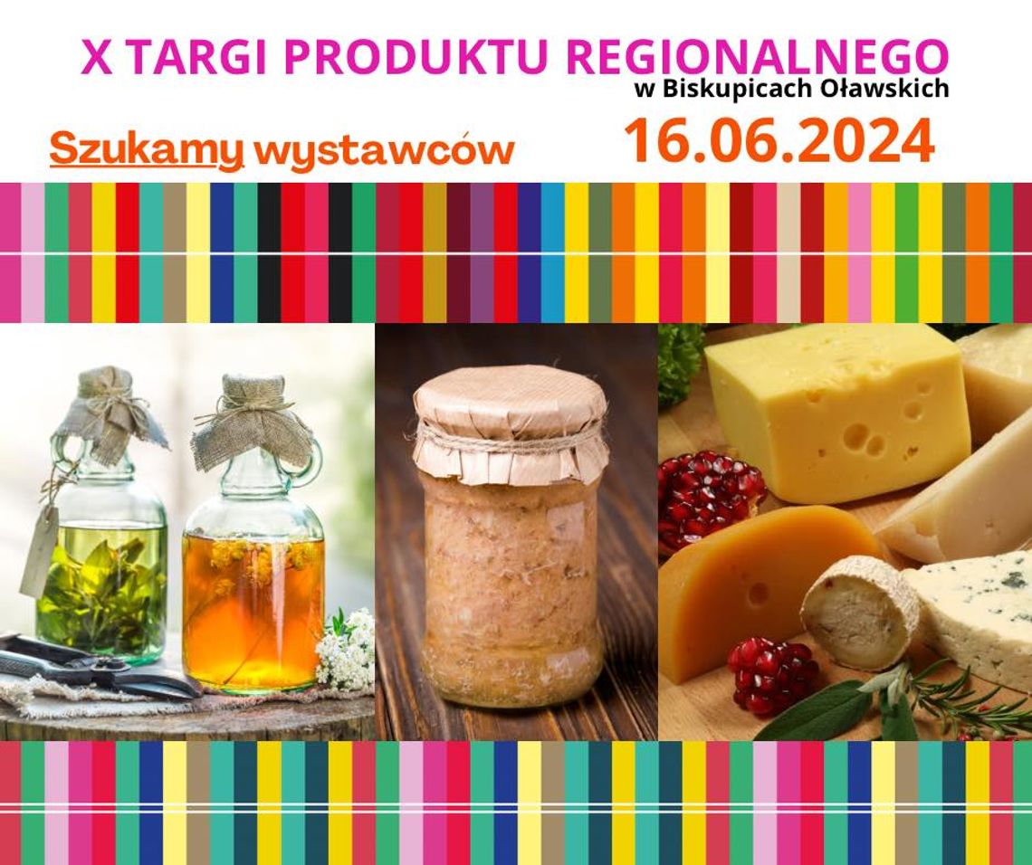 Poszukiwani wystawcy na X Targi Produktu Lokalnego