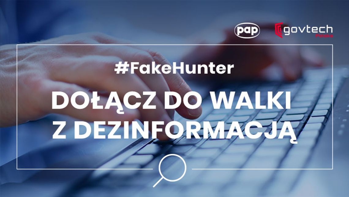 Projekt #FakeHunter! Możesz się zgłosić