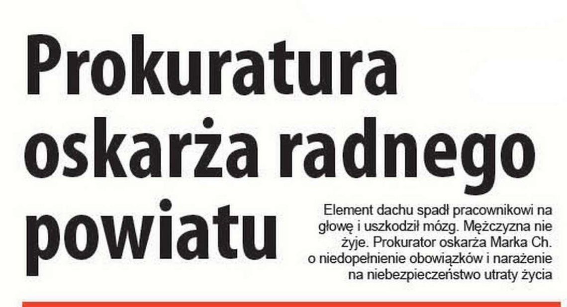 Radny powiatowy oskarżony Radny powiatowy oskarżony