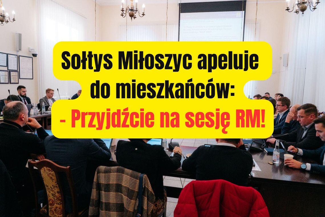 Sołtys mobilizuje mieszkańców. Przyjdźcie na sesję!