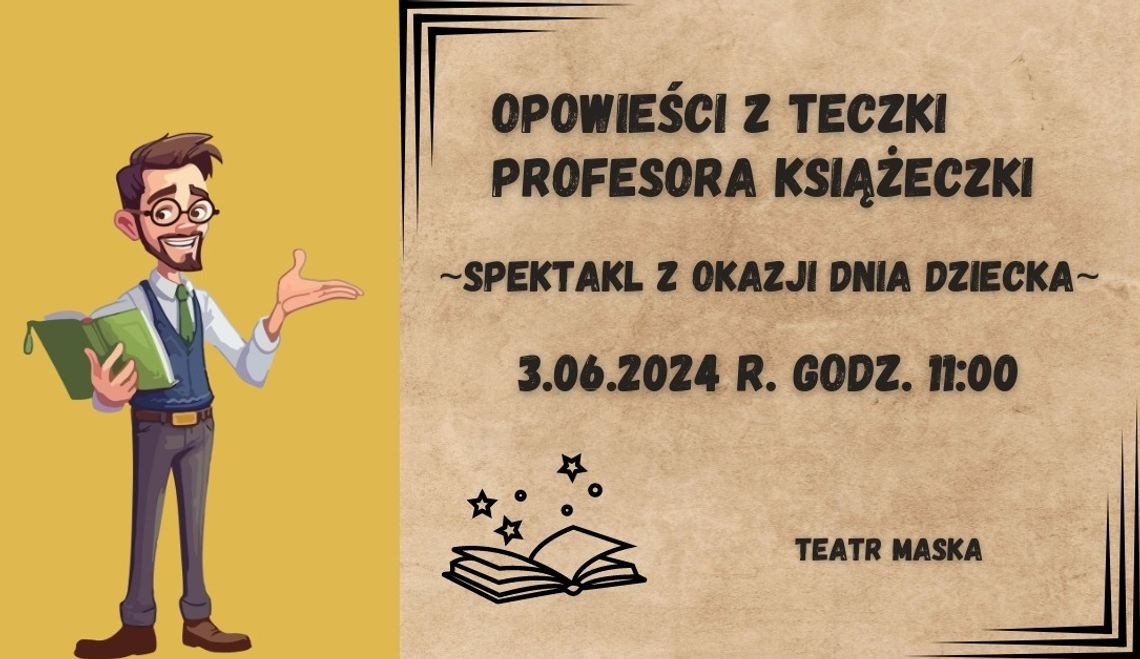 To będą "Opowieści z Teczki Profesora Książeczki"