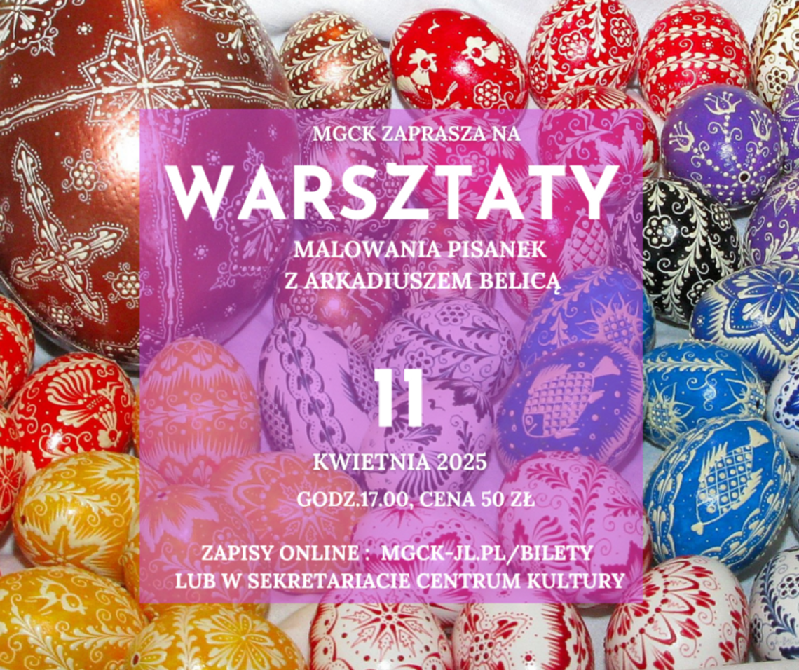 Ty też możesz robić takie piękne pisanki. Zapisz się na warsztaty