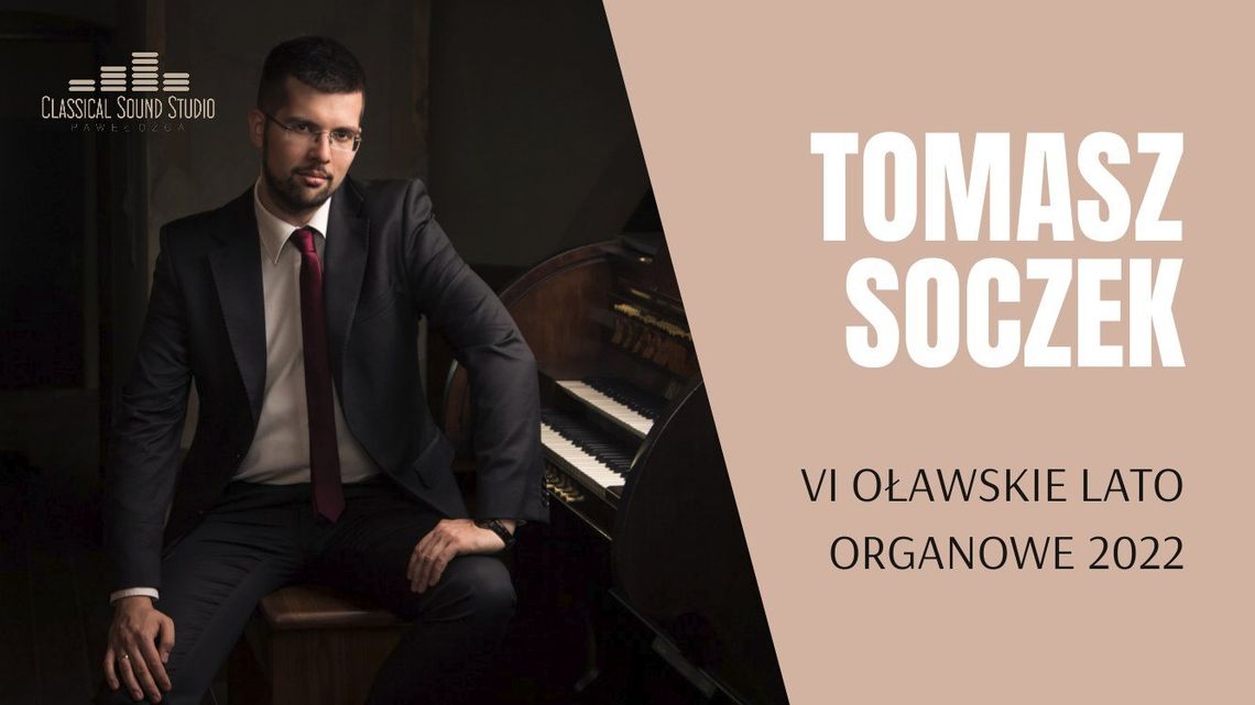 VI Oławskie Lato Organowe. Koncert finałowy