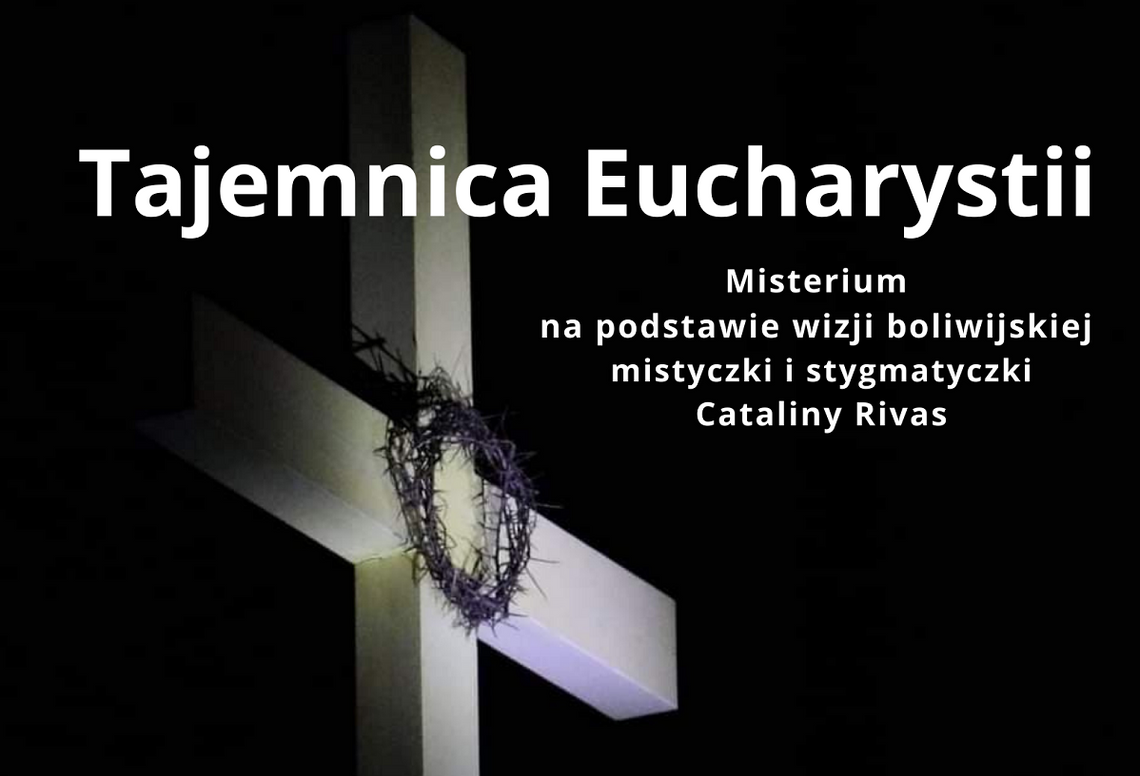 Zaproszenie do udziału w Misterium TAJEMNICA EUCHARYSTII